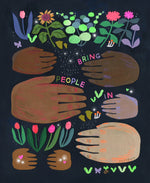 Load image into Gallery viewer, Bring People In Giclee Print
